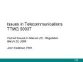 Issues in Telecommunications TTMG 5003T Current Issues in telecom (II) - Regulation March 25, 2008 John Callahan, PhD PowerPoint PPT Presentation