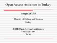 Open Access Activities in Turkey PowerPoint PPT Presentation