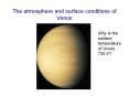 The atmosphere and surface conditions of Venus PowerPoint PPT Presentation