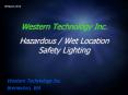 Western Technology Inc. Hazardous / Wet Location Safety Lighting PowerPoint PPT Presentation