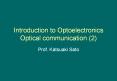 Introduction to Optoelectronics Optical communication (2) PowerPoint PPT Presentation