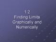 1.2 Finding Limits Graphically and Numerically PowerPoint PPT Presentation