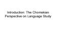 Introduction: The Chomskian Perspective on Language Study PowerPoint PPT Presentation