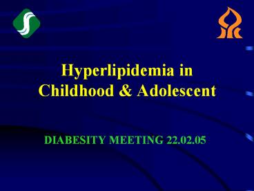 Hyperlipidemia in Childhood