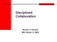 Disciplined Collaboration PowerPoint PPT Presentation