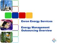 Enron Energy Services Energy Management Outsourcing Overview
