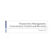 Transaction Management, Concurrency Control and Recovery