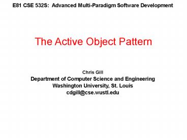E81 CSE 532S: Advanced Multi-Paradigm Software Development