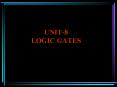 UNIT-8 LOGIC GATES PowerPoint PPT Presentation