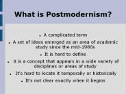 What is Postmodernism?