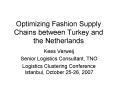 Optimizing Fashion Supply Chains between Turkey and the Netherlands PowerPoint PPT Presentation