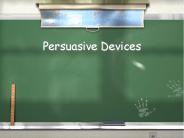 Persuasive Devices