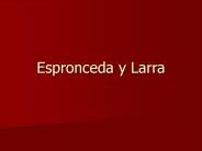 Espronceda y Larra