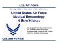 United States Air Force Medical Entomology A Brief History PowerPoint PPT Presentation