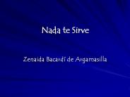 Nada te Sirve