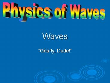 Waves