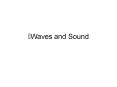 Waves and Sound PowerPoint PPT Presentation