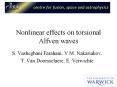 Nonlinear effects on torsional Alfven waves PowerPoint PPT Presentation