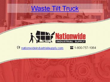 Nationwideindustrialsupply - Waste Tilt Truck