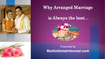 Why Arranged Marriage is always the best