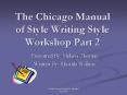 The Chicago Manual of Style Writing Style Workshop Part 2 PowerPoint PPT Presentation