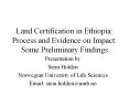 Land Certification in Ethiopia: Process and Evidence on Impact: Some Preliminary Findings PowerPoint PPT Presentation