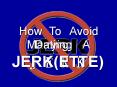 How To Avoid Marrying A Jerk PowerPoint PPT Presentation