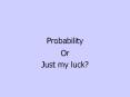 Probability PowerPoint PPT Presentation