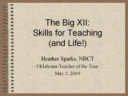 The Big XII:  Skills for Teaching (and Life!)