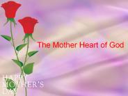 The Mother Heart of God