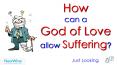 How          can a              God of Love         allow Suffering? PowerPoint PPT Presentation