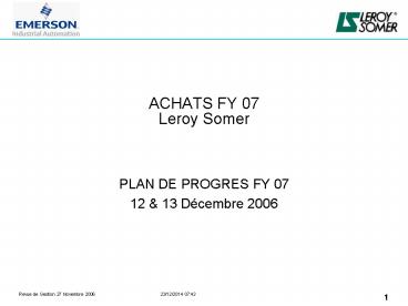 ACHATS FY 07 Leroy Somer