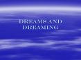 Dreams and dreaming PowerPoint PPT Presentation