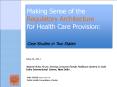 Making Sense of the Regulatory Architecture for Health Care Provision:  Case Studies in Two States PowerPoint PPT Presentation
