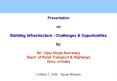Presentation  on Building Infrastructure : Challenges PowerPoint PPT Presentation