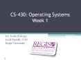 CS-430: Operating Systems Week 1 PowerPoint PPT Presentation