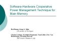 Software-Hardware Cooperative Power Management Technique for Main Memory PowerPoint PPT Presentation