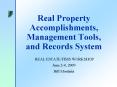 Real Property Accomplishments, Management Tools, and Records System PowerPoint PPT Presentation