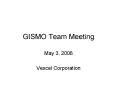 GISMO Team Meeting PowerPoint PPT Presentation