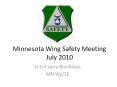 Minnesota Wing Safety Meeting July 2010 PowerPoint PPT Presentation