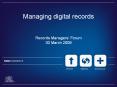 Managing digital records  Records Managers PowerPoint PPT Presentation