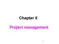 Chapter 5    Project management PowerPoint PPT Presentation