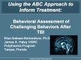 Using the ABC Approach to Inform Treatment:  Behavioral Assessment of Challenging Behaviors After TBI PowerPoint PPT Presentation