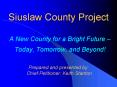 Siuslaw County Project PowerPoint PPT Presentation