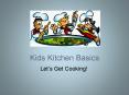 Kids Kitchen Basics PowerPoint PPT Presentation