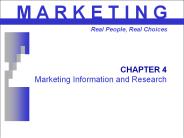 CHAPTER 4 Marketing Information and Research