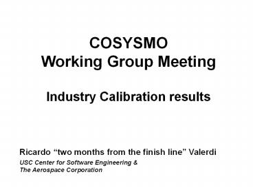 COSYSMO Working Group Meeting Industry Calibration results