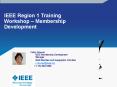 IEEE Region 1 Training Workshop  PowerPoint PPT Presentation