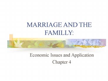 MARRIAGE AND THE FAMILLY: