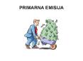 PRIMARNA EMISIJA PowerPoint PPT Presentation